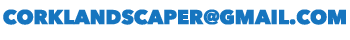 corklandscaper@gmail.com